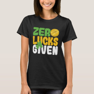 Camiseta Zero Lucks Given Funny Saint Patrick's Day Shamroc