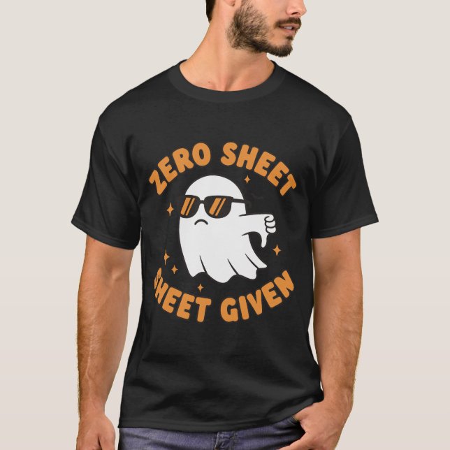 Camiseta Zero Sheet Given – Funny Sarcastic Ghost (Anverso)
