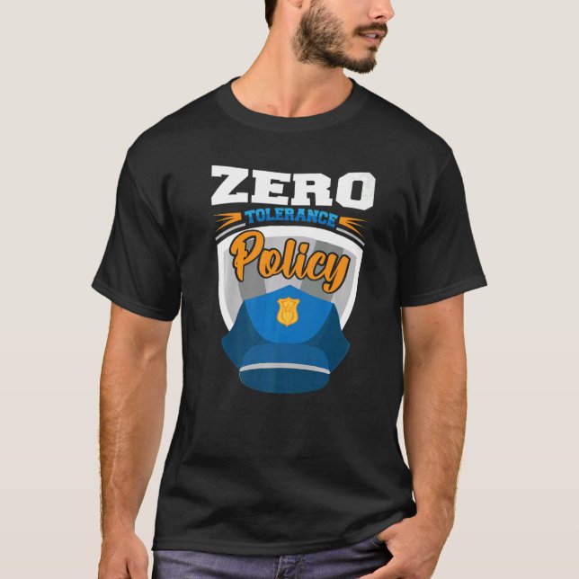 Camiseta Zero tolerance policy kindness police cap joke   (Anverso)