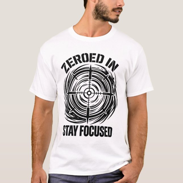 Camiseta Zeroed In Stay Focused Tactical (Anverso)