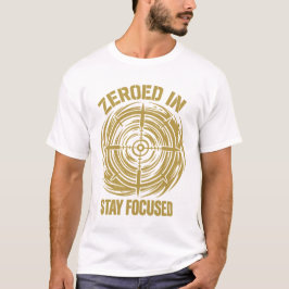 Camiseta Zeroed In Stay Focused Tactical