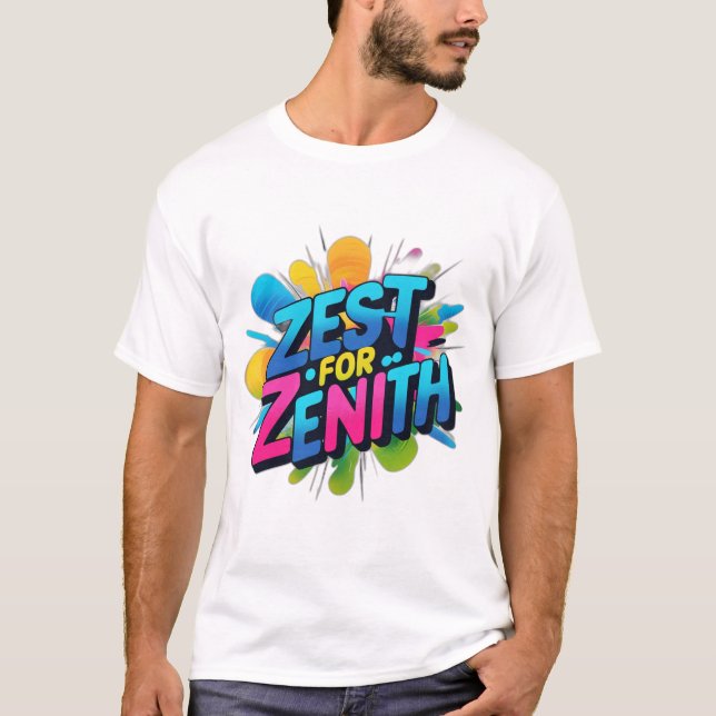Camiseta Zest for Zenith (Anverso)