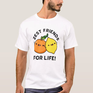 Camiseta Zest Friends For Life Funny Citrus Fruit Pun