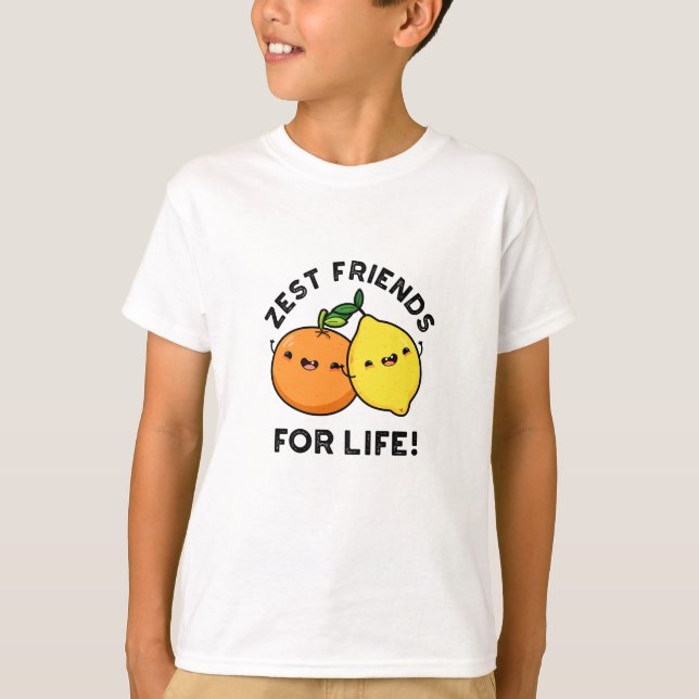 Camiseta Zest Friends For Life Funny Citrus Fruit Pun (Anverso)