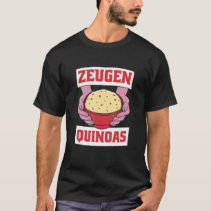Camiseta Zeugen Quinoas Vegan Organic Quinoa Gastro