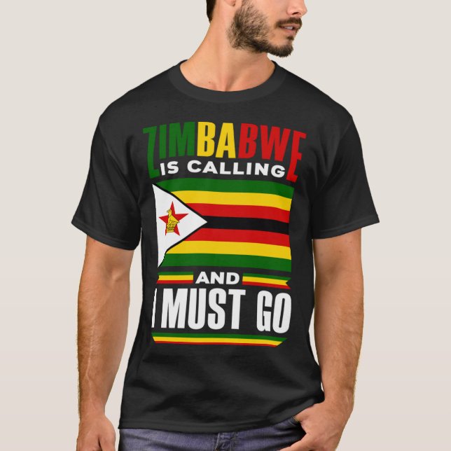 Camiseta Zimbabwean Zimbabwe Flag Zimbabwe Is Calling And I (Anverso)