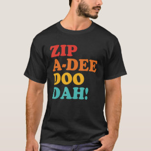 Camiseta Zip A Dee Doo Dah Apparel