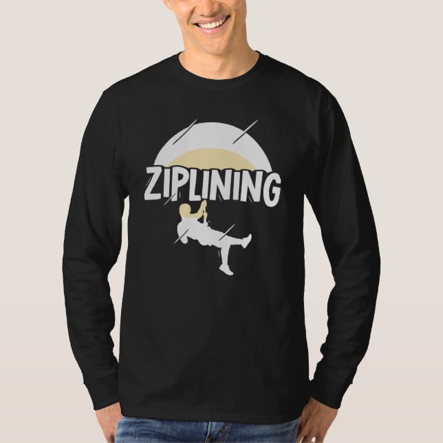 Camiseta Ziplining Zipline Sayings Hobby Sports (Anverso)