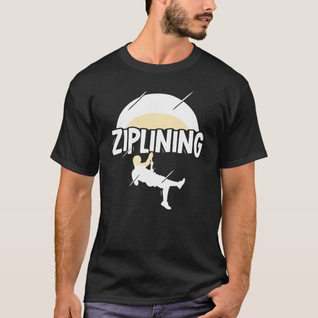 Camiseta Ziplining Zipline Sayings Hobby Sports (Anverso)