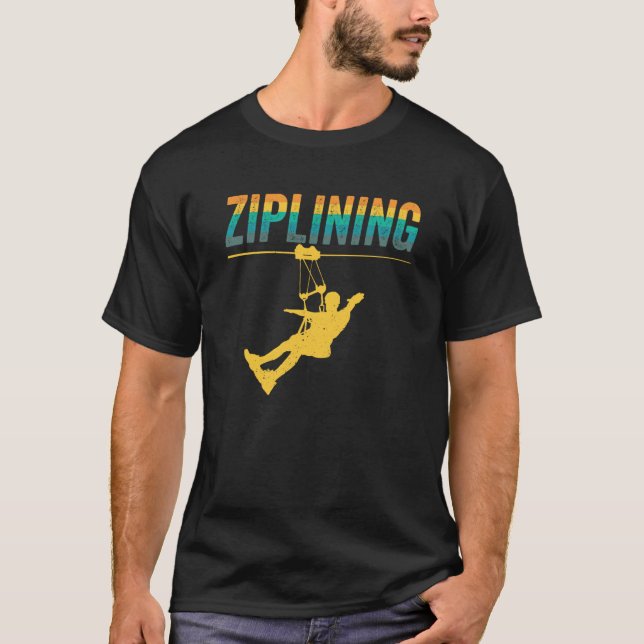Camiseta Ziplining Zipline Sayings Hobby Sports (Anverso)