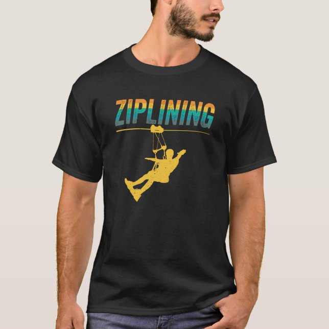 Camiseta Ziplining Zipline Sayings Hobby Sports (Anverso)