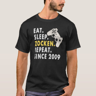 Camiseta Zockern Eat Sleep Zocken Since 2009 For Gamers And