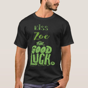 Camiseta Zoe De Besos Para La Buena Suerte De Los Patrones