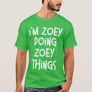 Camiseta Zoey haciendo cosas de Zoey Divertido Cumpleaños p
