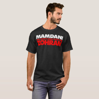 Camiseta Zohran Mamdani No te metas con Zohran
