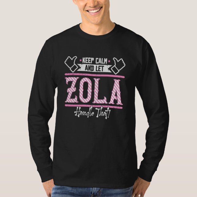 Camiseta Zola Keep Calm and let Zola Handle that (Anverso)