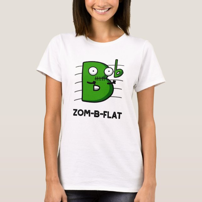 Camiseta Zom-B-Flat Funny Halloween Zombie Music Pun (Anverso)
