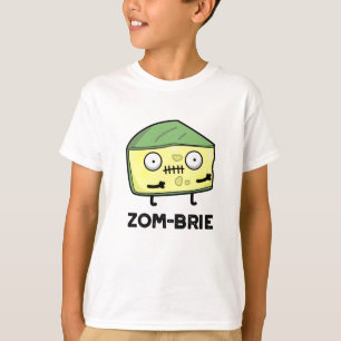 Camiseta Zom-brie Funny Halloween Zombie Brie Cheese Pun