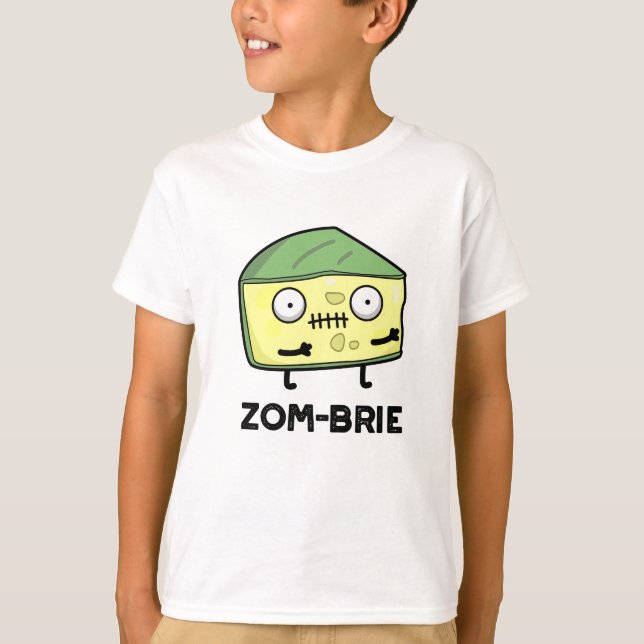 Camiseta Zom-brie Funny Halloween Zombie Brie Cheese Pun (Anverso)