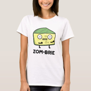 Camiseta Zom-brie Funny Halloween Zombie Brie Cheese Pun