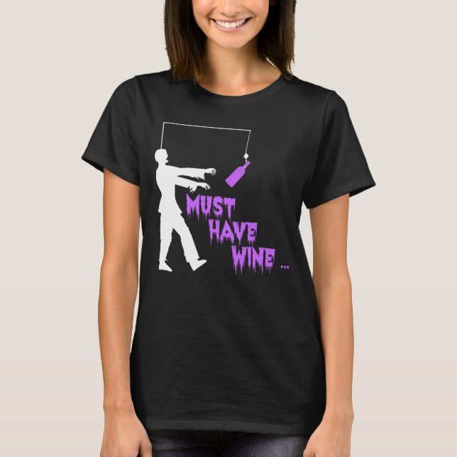 Camiseta Zombie Debe Tener Vino (Anverso)
