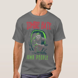 Camiseta Zombie Hate Dump People