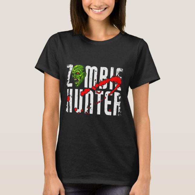 Camiseta Zombie Hunter _ Halloween Apparel Funny Halloween  (Anverso)