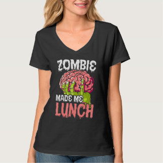 Camiseta Zombie Me Hizo Almorzar Trick O Treth Zomb Hallowe