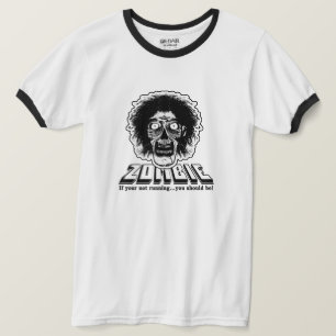 Camiseta ZOMBIE - ¡Si no estás corriendo deberías estarlo!