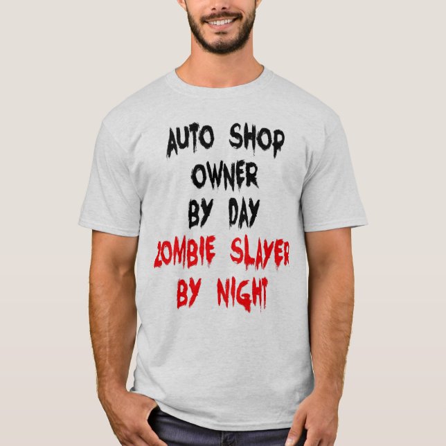 Camiseta Zombie Slayer Auto Shop Manager (Anverso)