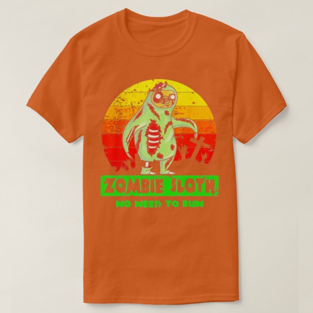 Camiseta Zombie Sloth Graciosa No hace falta correr Pun Hal (Diseño del anverso)