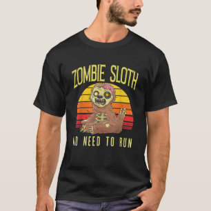 Camiseta Zombie Sloth No hay necesidad de correr Halloween