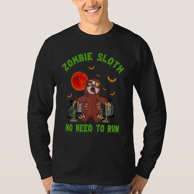 Camiseta Zombie Sloth No Need To Run  Animal Halloween Cost (Anverso)