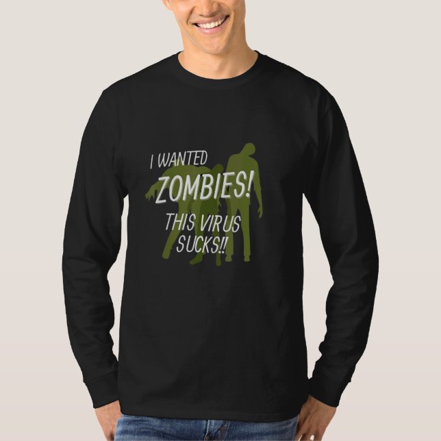 Camiseta Zombie Wanted Zombies This Virus Sucks (Anverso)