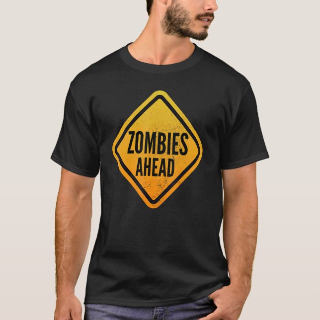 Camiseta Zombies ahead Funny Road Sign for Men, Women, Boys (Anverso)