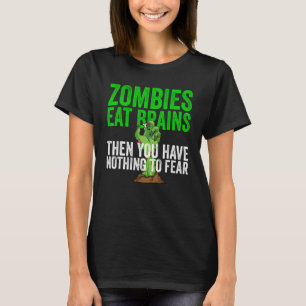 Camiseta Zombies comen cerebros no te preocupes estás a sal