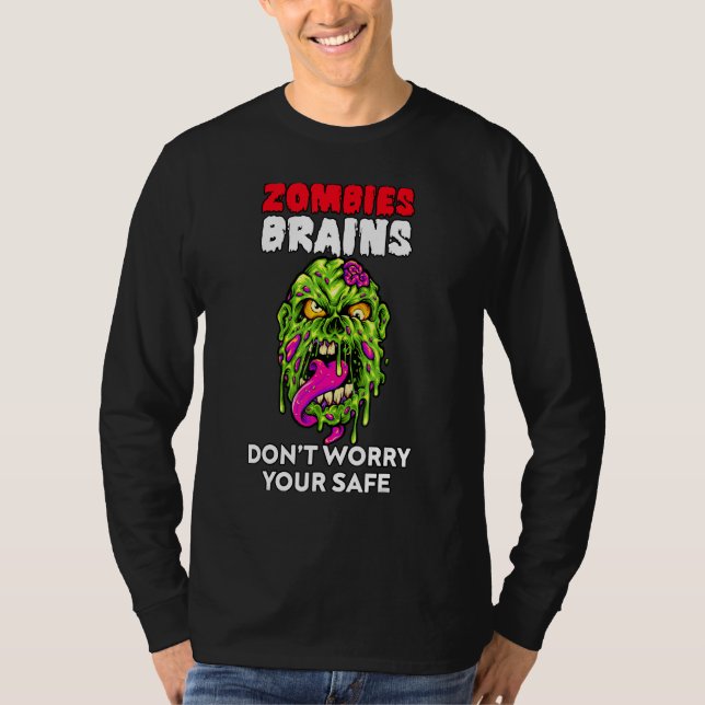 Camiseta Zombies Eat Brains Don't Worry Your Safe  Hallowee (Anverso)