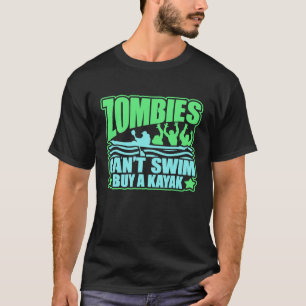 Camiseta Zombies No Pueden Nadar Comprando Un T-S De Superv