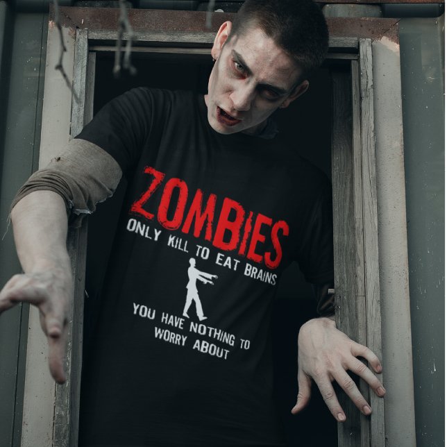 Camiseta Zombis, no tienes nada de qué preocuparte (Subido por el creador)