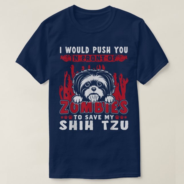 Camiseta Zombis para salvar a mi divertido perro shih Tzu H (Diseño del anverso)