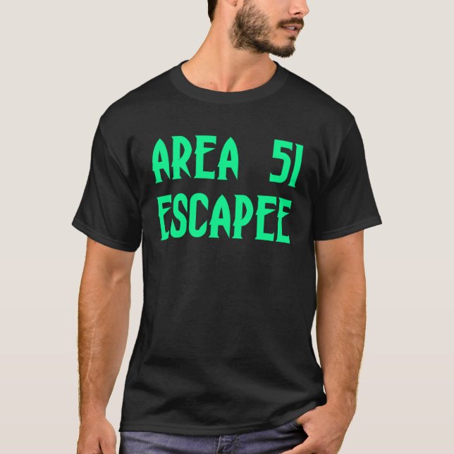 Camiseta Zona 51 Escapar de la cárcel de Alien Escapado (Anverso)