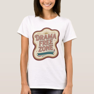 Camiseta Zona de drama libre rosa juguetona Diseño personal