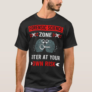 Camiseta Zona de riesgo Ciencia forense forense