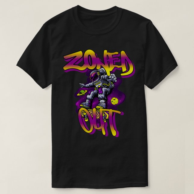 Camiseta Zoned out in Outer Space Graffiti Art (Diseño del anverso)