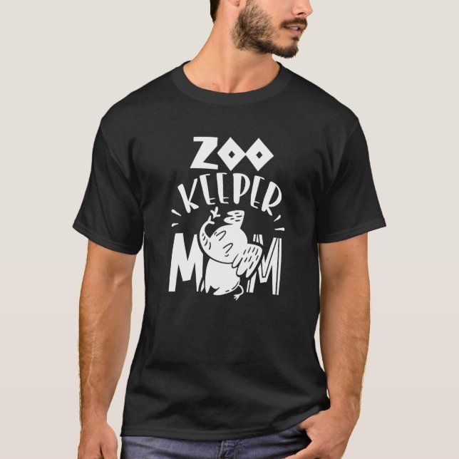 Camiseta Zookeeper Mom Job Zoo Keeper Zookeepping Keeping (Anverso)