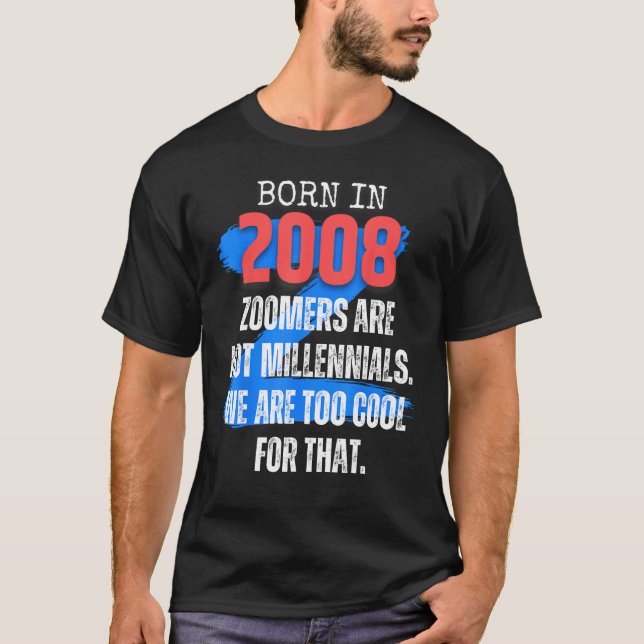Camiseta Zoomer Gen Z Nacido en 2008 Humor Sarcasm Men and  (Anverso)