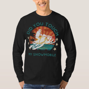 Camiseta Zooming Chistes: ¿Tocaste Mi Snowmobile?