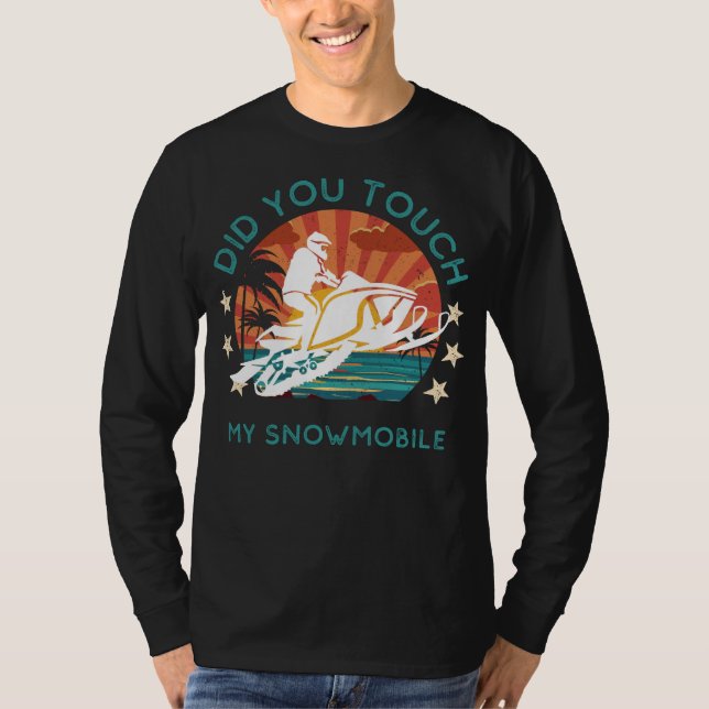 Camiseta Zooming Chistes: ¿Tocaste Mi Snowmobile? (Anverso)