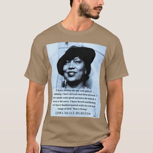 Camiseta Zora Neale Hurston portrait and quote I have known (Anverso)