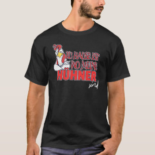 Camiseta Zuhause Es Granjero De Wo Meine Chickens 1
